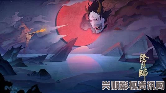 阴阳师手游新模式揭秘，秘闻副本难度升级，挑战你的极限！